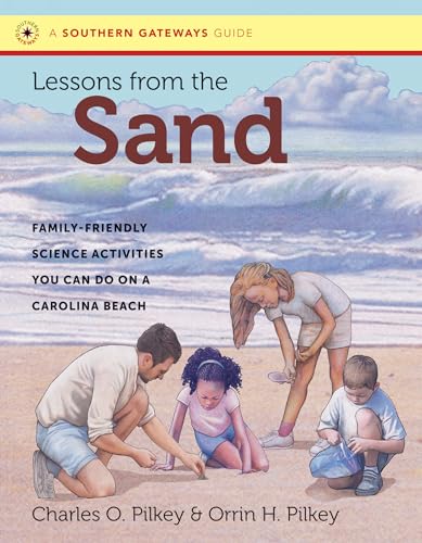 Beispielbild fr Lessons from the Sand: Family-Friendly Science Activities You Can Do on a Carolina Beach (Southern Gateways Guides) zum Verkauf von SecondSale