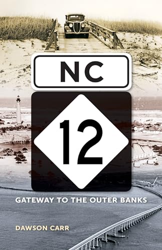 9781469628141: NC 12: Gateway to the Outer Banks [Idioma Ingls]