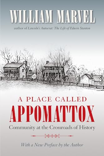 9781469628394: A Place Called Appomattox: Community at the Crossroads of History