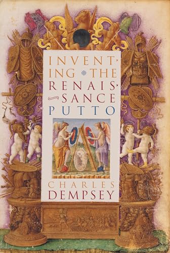 9781469628400: Inventing the Renaissance Putto (Bettie Allison Rand Lectures in Art History)