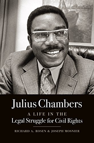 Stock image for Julius Chambers : A Life in the Legal Struggle for Civil Rights for sale by Better World Books