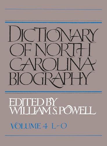 Stock image for Dictionary of North Carolina Biography: Vol. 4, L-O for sale by Lucky's Textbooks