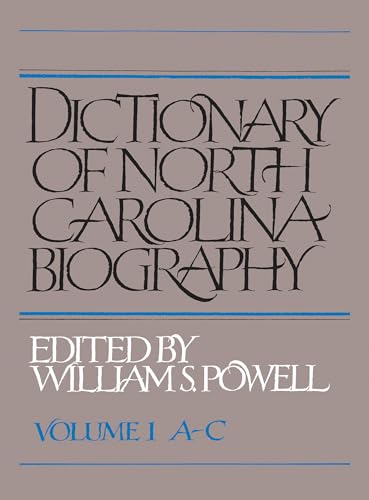 Stock image for Dictionary of North Carolina Biography: Vol. 1, A-C for sale by Lucky's Textbooks