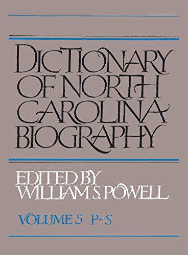 Stock image for Dictionary of North Carolina Biography: Vol. 5, P-S (Dictionary of North Carolina Biography, P-S) for sale by Lucky's Textbooks
