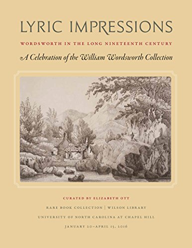 Imagen de archivo de Lyric Impressions: William Wordsworth in the Long Nineteenth Century: A Celebration of the William Wordsworth Collection a la venta por Revaluation Books