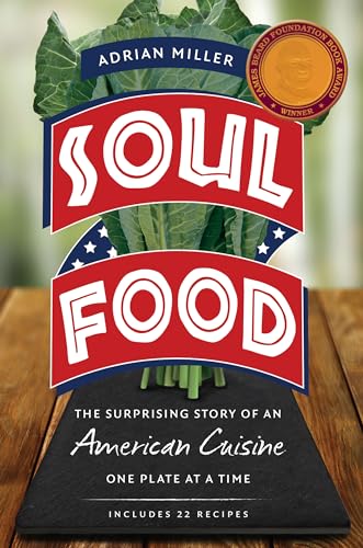 Stock image for Soul Food: The Surprising Story of an American Cuisine, One Plate at a Time for sale by ThriftBooks-Dallas