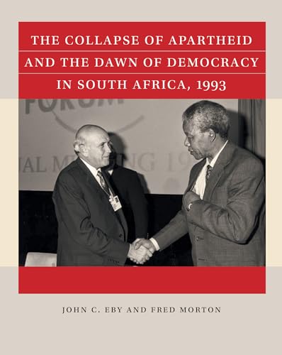 Imagen de archivo de The Collapse of Apartheid and the Dawn of Democracy in South Africa, 1993 (Reacting to the Past ) a la venta por BooksRun