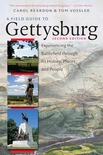 Beispielbild fr A Field Guide to Gettysburg, Second Edition: Experiencing the Battlefield through Its History, Places, and People zum Verkauf von SecondSale