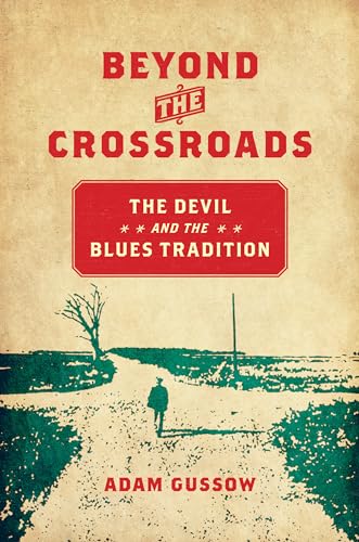 Stock image for Beyond the Crossroads (New Directions in Southern Studies) for sale by GF Books, Inc.