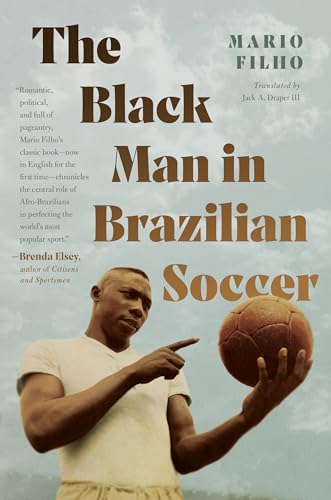 Stock image for The Black Man in Brazilian Soccer for sale by Revaluation Books