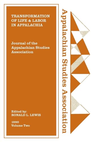 Beispielbild fr Journal of the Appalachian Studies Association Transformation of Life and Labor in Appalachia Journal of the Appalachian Studies Association 1990 zum Verkauf von PBShop.store US