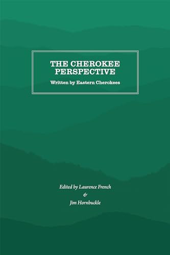 Stock image for The Cherokee Perspective Written by Eastern Cherokees for sale by PBShop.store US