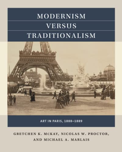 Stock image for Modernism versus Traditionalism: Art in Paris, 1888-1889 (Reacting to the Past?) for sale by GF Books, Inc.