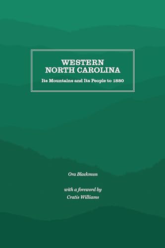 Stock image for Western North Carolina: Its Mountains and Its People to 1880 for sale by SecondSale