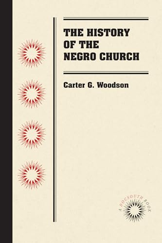 Beispielbild fr The History of the Negro Church zum Verkauf von Blackwell's