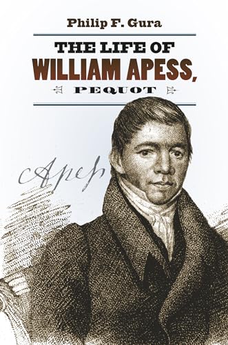 Stock image for The Life of William Apess, Pequot (H. Eugene and Lillian Youngs Lehman Series) for sale by HPB-Red