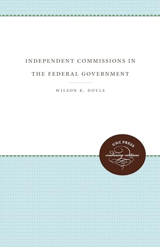 Stock image for Independent Commissions in the Federal Government for sale by PBShop.store US