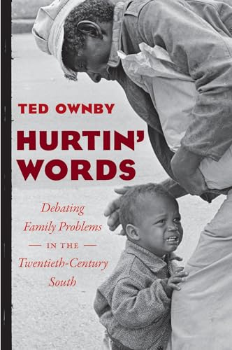 Stock image for Hurtin' Words: Debating Family Problems in the Twentieth-Century South (New Directions in Southern Studies) for sale by Textbooks_Source