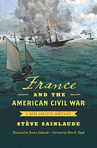 Beispielbild fr France and the American Civil War zum Verkauf von Blackwell's