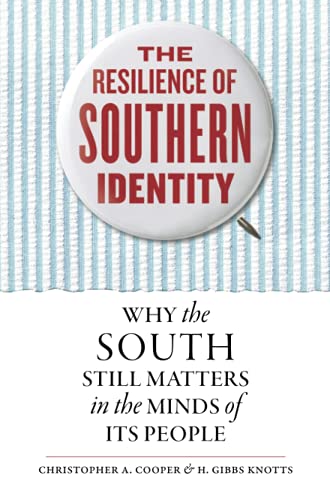 Beispielbild fr The Resilience of Southern Identity : Why the South Still Matters in the Minds of Its People zum Verkauf von Better World Books