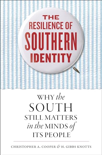 9781469652160: The Resilience of Southern Identity: Why the South Still Matters in the Minds of Its People