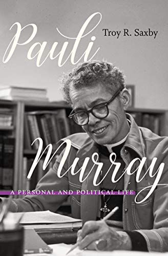 Beispielbild fr Pauli Murray: A Personal and Political Life zum Verkauf von Wonder Book