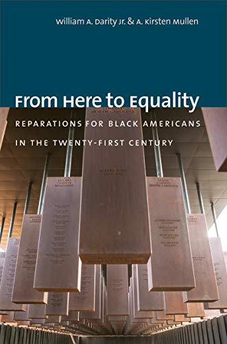 Stock image for From Here to Equality: Reparations for Black Americans in the Twenty-First Century for sale by Smith Family Bookstore Downtown