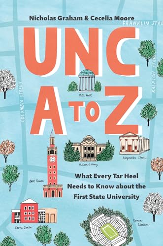 9781469655833: UNC A to Z: What Every Tar Heel Needs to Know about the First State University