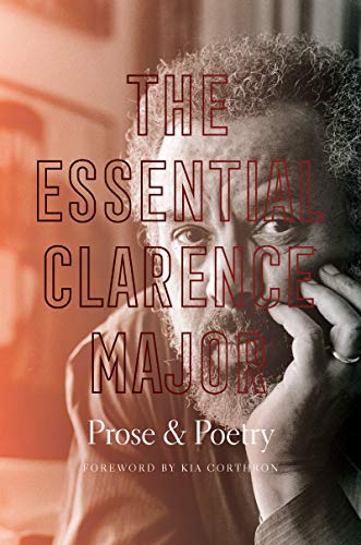 Stock image for The Essential Clarence Major: Prose and Poetry for sale by Lakeside Books