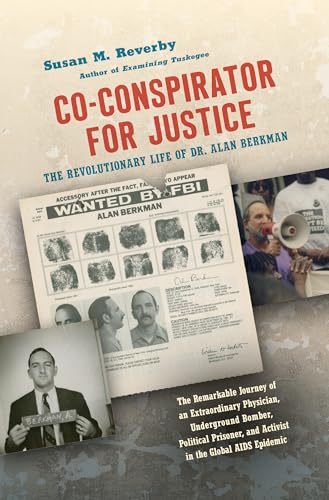 Beispielbild fr Co-Conspirator for Justice: The Revolutionary Life of Dr. Alan Berkman zum Verkauf von ThriftBooks-Atlanta