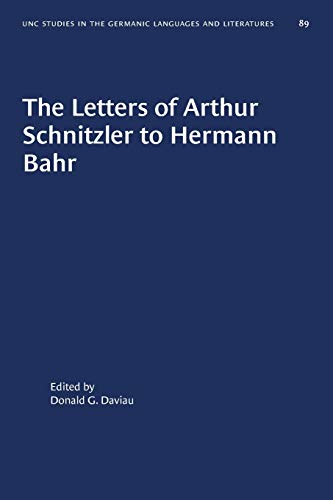 Beispielbild fr The Letters of Arthur Schnitzler to Hermann Bahr zum Verkauf von Blackwell's