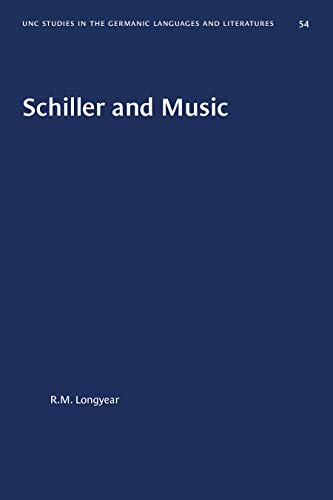 Imagen de archivo de Schiller and Music (University of North Carolina Studies in Germanic Languages a) a la venta por Lucky's Textbooks
