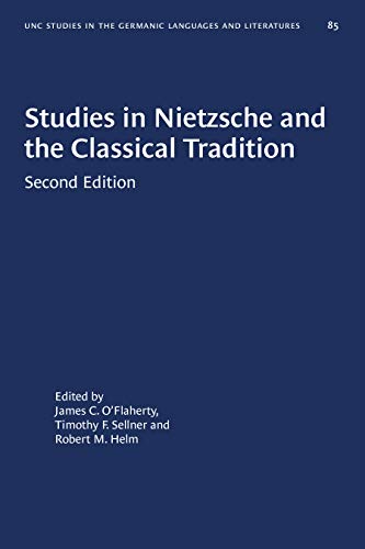 9781469658094: Studies in Nietzsche and the Classical Tradition: 85 (University of North Carolina Studies in Germanic Languages and Literature)