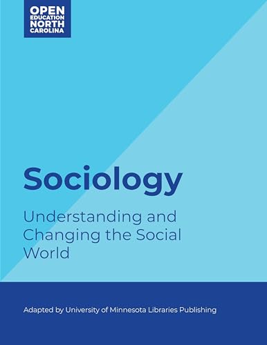 Imagen de archivo de Sociology: Understanding and Changing the Social World a la venta por Byrd Books