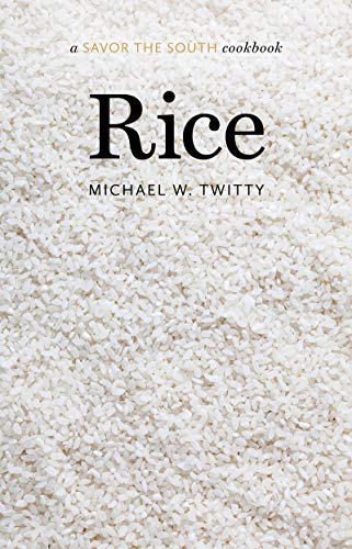 Beispielbild fr Rice: a Savor the South cookbook (Savor the South Cookbooks) zum Verkauf von Half Price Books Inc.