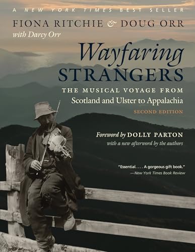 Stock image for Wayfaring Strangers: The Musical Voyage from Scotland and Ulster to Appalachia for sale by Lakeside Books