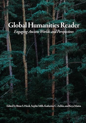 Stock image for Global Humanities Reader: Volume 1 - Engaging Ancient Worlds and Perspectives (Global Humanities Reader, 1) for sale by GF Books, Inc.