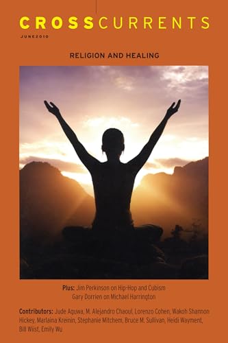 Beispielbild fr CrossCurrents: Religion and Healing: Volume 60, Number 2, June 2010 zum Verkauf von Lucky's Textbooks
