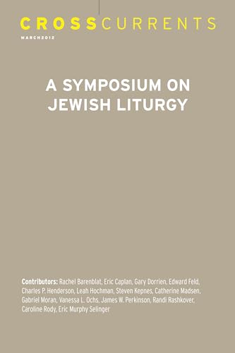 Beispielbild fr CrossCurrents: A Symposium on Jewish Liturgy: Volume 62, Number 1, March 2012 zum Verkauf von Lucky's Textbooks