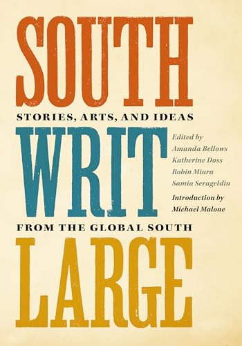 Imagen de archivo de South Writ Large: Stories from the Global South a la venta por ThriftBooks-Dallas