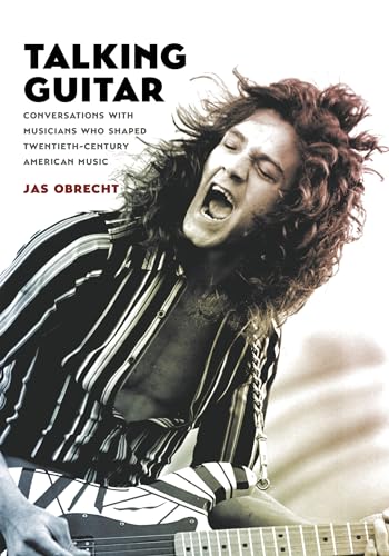 Stock image for Talking Guitar : Conversations with Musicians Who Shaped Twentieth-Century American Music for sale by Better World Books: West