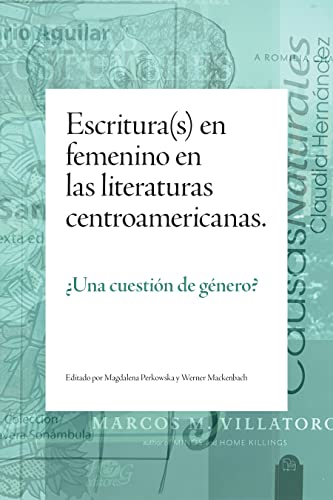 9781469674223: Escritura(s) en femenino en las literaturas centroamericanas: Una cuestin de gnero?