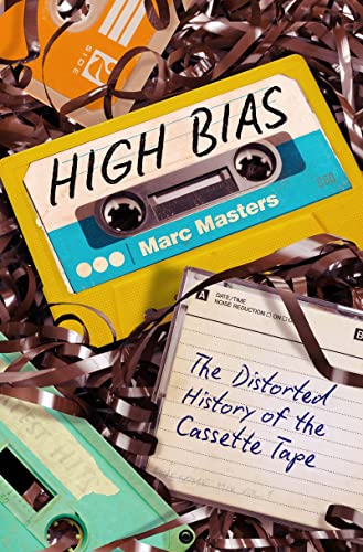 Beispielbild fr High Bias: The Distorted History of the Cassette Tape zum Verkauf von ThriftBooks-Dallas