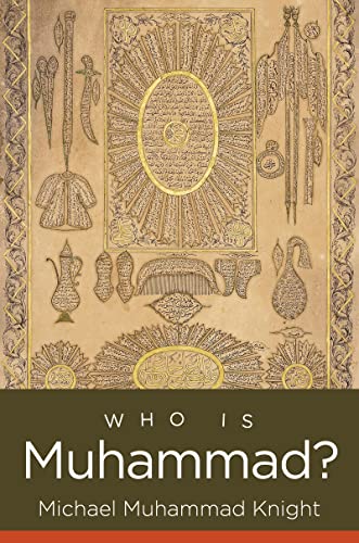 Stock image for Who Is Muhammad? (Islamic Civilization and Muslim Networks) for sale by GF Books, Inc.