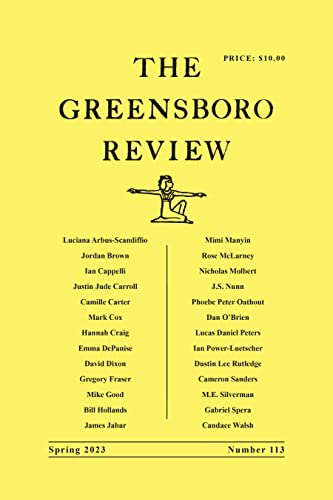 Stock image for The Greensboro Review: Number 113, Spring 2023 (Greensboro Review, 113) for sale by GF Books, Inc.