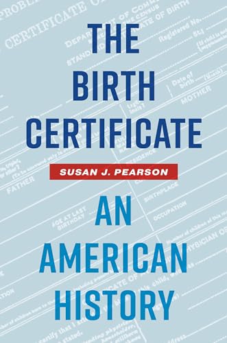 Imagen de archivo de The Birth Certificate: An American History a la venta por California Books