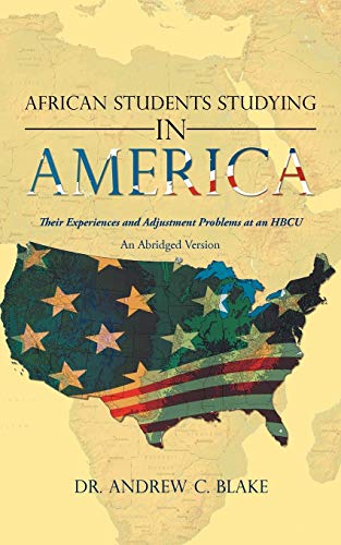 Imagen de archivo de African Students Studying in America: Their Experiences and Adjustment Problems at an Hbcu a la venta por Chiron Media