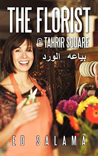 Imagen de archivo de The Florist @ Tahrir Square a la venta por Chiron Media