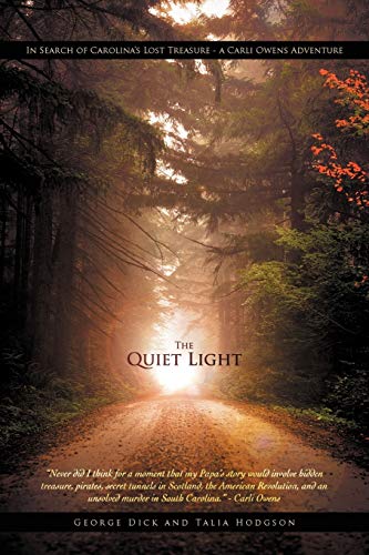 Beispielbild fr The Quiet Light: In Search of Carolina's Lost Treasure - A Carli Owens Adventure zum Verkauf von Chiron Media