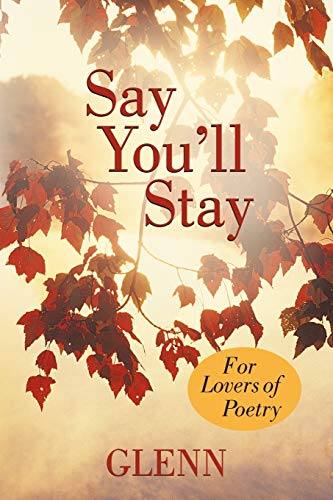 9781469746845: Say You'll Stay: For Lovers of Poetry